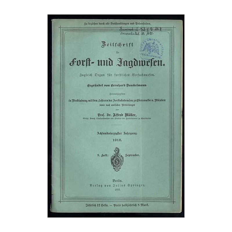 Zeitschrift für Forst- und Jagdwesen. Zugleich Organ für forstliches Versuchswesen. 48. Jahrgang (1916). H. 9 (September 1916)