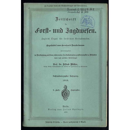 Zeitschrift für Forst- und Jagdwesen. Zugleich Organ für forstliches Versuchswesen. 48. Jahrgang (1916). H. 9 (September 1916)