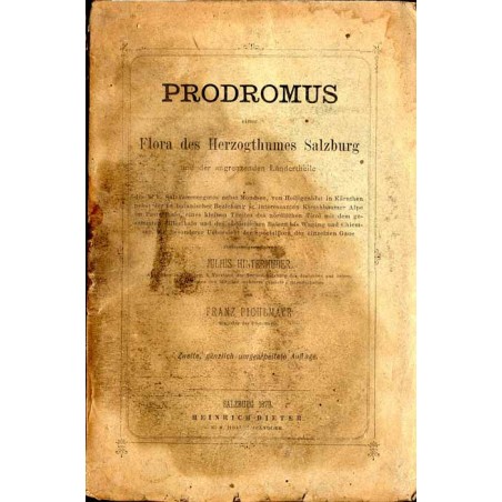 Prodromus einer Flora des Herzogthumes Salzburg und der angrenzenden Ländertheile: als, des k. k. Salzkammergutes [...] mit beso