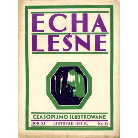 Echa Leśne. Czasopismo ilustrowane. R. 11 (1934). Nr 11 (Listopad 1934) / Puszcza Białowieska
