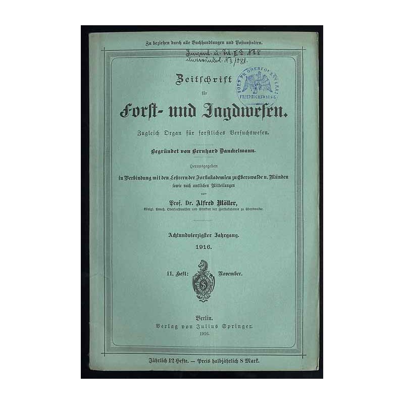 Zeitschrift für Forst- und Jagdwesen. Zugleich Organ für forstliches Versuchswesen. 48. Jahrgang (1916). H. 11 (November 1916)