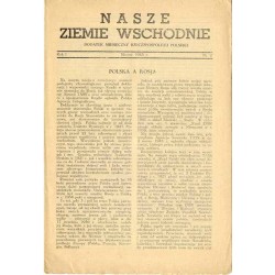 Nasze Ziemie Wschodnie. Dodatek miesięczny Rzeczypospolitej Polskiej. R. 1 (1943). Nr 2 (Marzec 1943)