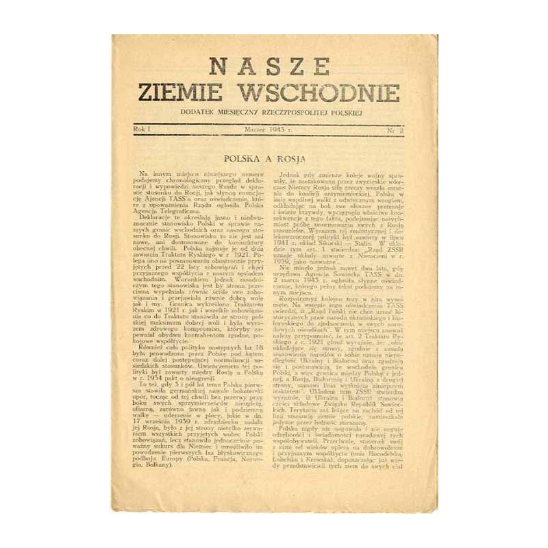 Nasze Ziemie Wschodnie. Dodatek miesięczny Rzeczypospolitej Polskiej. R. 1 (1943). Nr 2 (Marzec 1943)