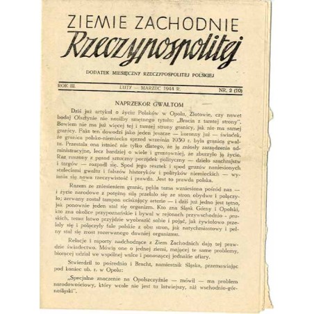 Ziemie Zachodnie Rzeczypospolitej. Dodatek miesięczny Rzeczypospolitej Polskiej. R. 3 (1944). Nr 2 (10) (Luty - Marzec 1944)