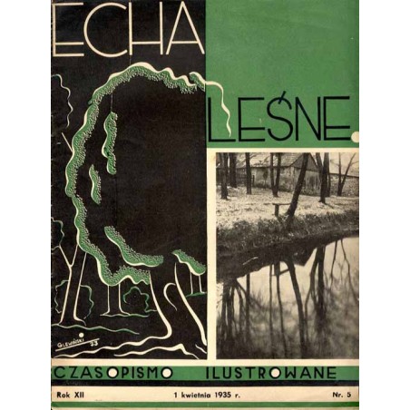 Echa Leśne. Organ Związku Leśników R.P., Rodziny Leśnika i Przysposobienia Wojskowego Leśników. Tygodnik ilustrowany. R.12 (1935