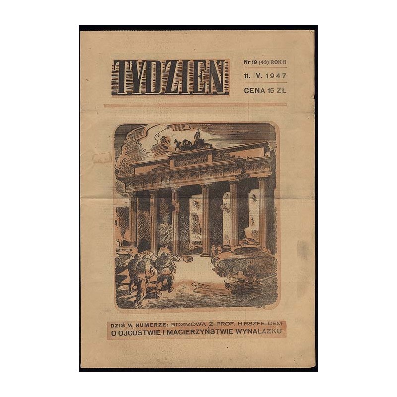 Tydzień. Ilustrowane pismo tygodniowe. R.2 (1947). Nr 19 (43) (11 maja 1947)