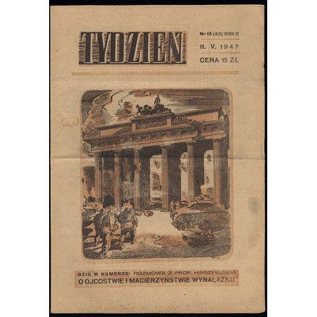 Tydzień. Ilustrowane pismo tygodniowe. R.2 (1947). Nr 19 (43) (11 maja 1947)