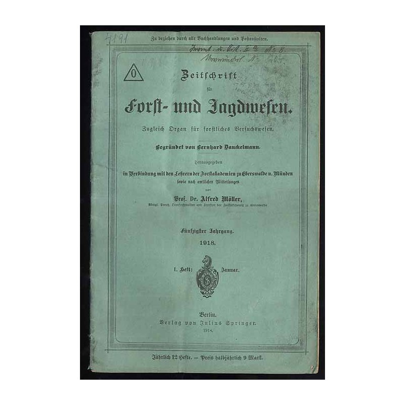 Zeitschrift für Forst- und Jagdwesen. Zugleich Organ für forstliches Versuchswesen. 50. Jahrgang (1918). H. 1 (Januar 1918)
