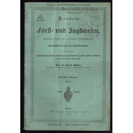 Zeitschrift für Forst- und Jagdwesen. Zugleich Organ für forstliches Versuchswesen. 50. Jahrgang (1918). H. 1 (Januar 1918)
