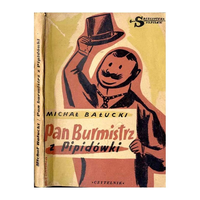 Pan burmistrz z Pipidówki Dwie wizyty jego ekscelencji