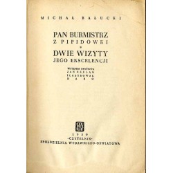 Pan burmistrz z Pipidówki Dwie wizyty jego ekscelencji