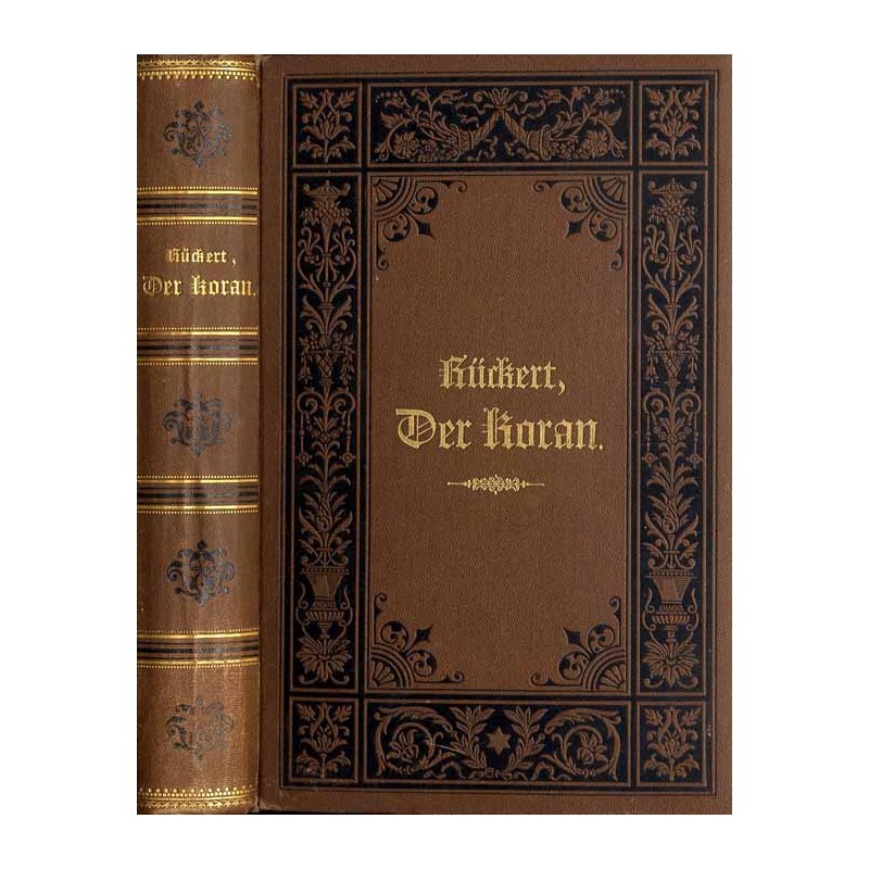 Der Koran. Im auszuge übersetzt von Friedrich Ruckert