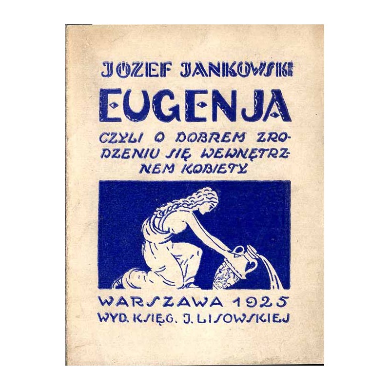Eugenja czyli O dobrem zrodzeniu się wewnętrznem kobiety