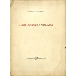 Autor, drukarz i nakładca