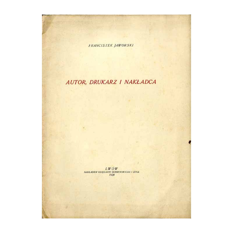 Autor, drukarz i nakładca