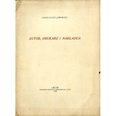 Autor, drukarz i nakładca