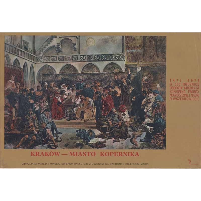 Kraków - Miasto Kopernika 1473-1973 w 500 rocznicę urodzin Mikołaja Kopernika - twórcy nowoczesnej nauki o wszechświecie. Obraz