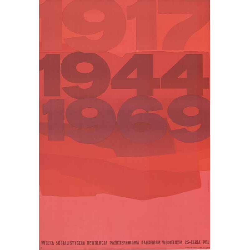1917 1944 1969 Wielka Socjalistyczna Rewolucja Październikowa kamieniem węgielnym 25-lecia PRL