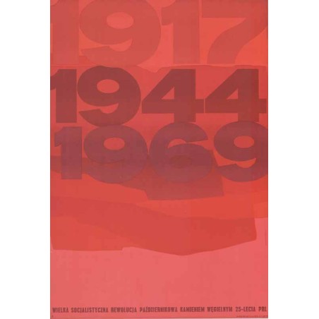 1917 1944 1969 Wielka Socjalistyczna Rewolucja Październikowa kamieniem węgielnym 25-lecia PRL