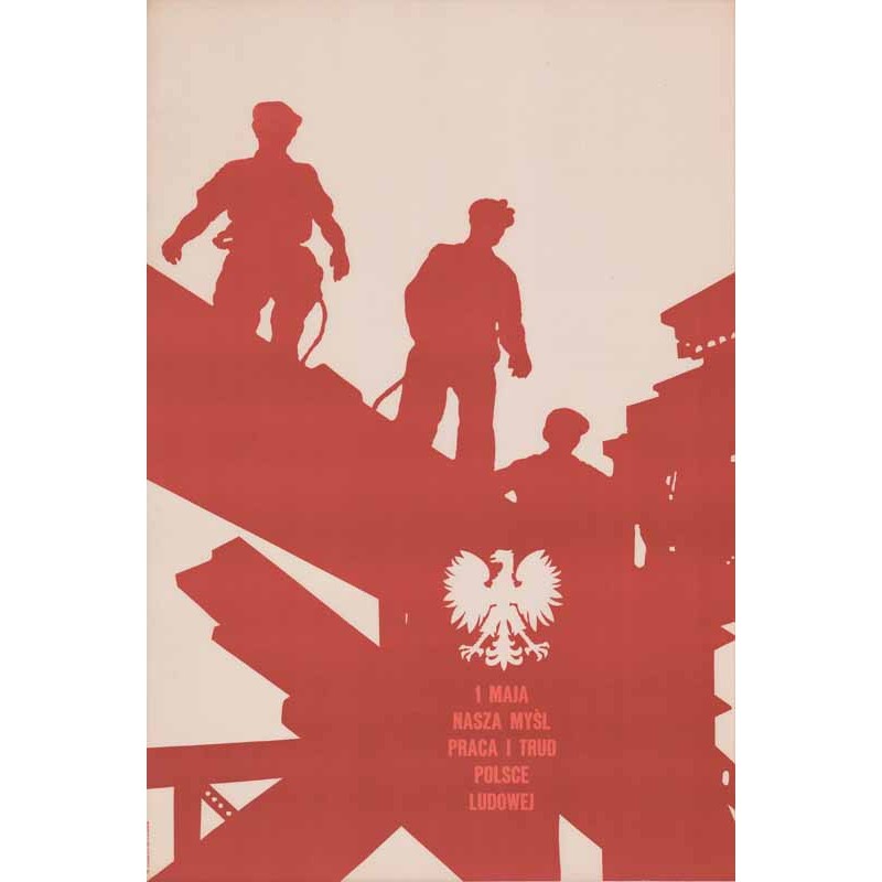 1 maja nasza myśl praca i trud Polsce Ludowej