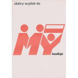 Dobry wybór to My koalicja