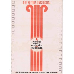 Dni Kultury Radzieckiej. Przegląd Filmów Radzieckich kwiecień-85 ● premiery filmowe ● wznowienia ● retrospektywne przeglądy ●