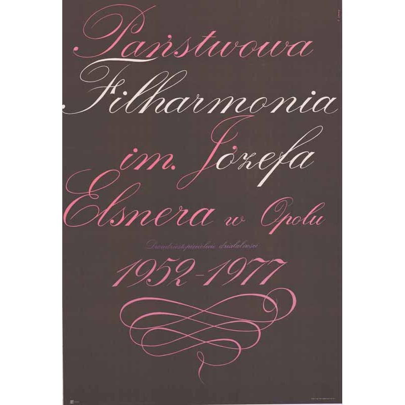 Państwowa Filharmonia im. Józefa Elsnera w Opolu. Dwudziestopięciolecie działalności 1952-1977
