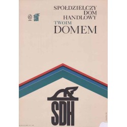 Spółdzielczy Dom Handlowy twoim Domem SDH