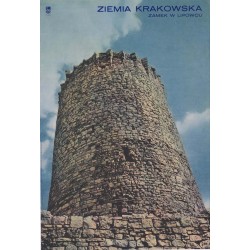 Ziemia Krakowska. Zamek w Lipowcu