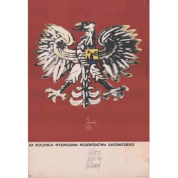 XX rocznica wyzwolenia województwa katowickiego. Byliśmy jesteśmy będziemy 27 stycznia 1965