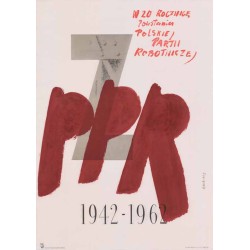 W 20 rocznicę powstania Polskiej Partii Robotniczej PPR 1942-1962