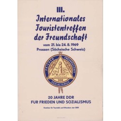 III. Internationales Touristentreffen der Freundschaft vom 21. bis 24. 8. 1969 Prossen (Sächsische Schweiz). 20 Jahre DDR für Fr
