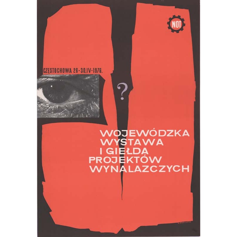 Wojewódzka Wystawa i Giełda Projektów Wynalazczych NOT Częstochowa 26 - 30.IV - 1976.