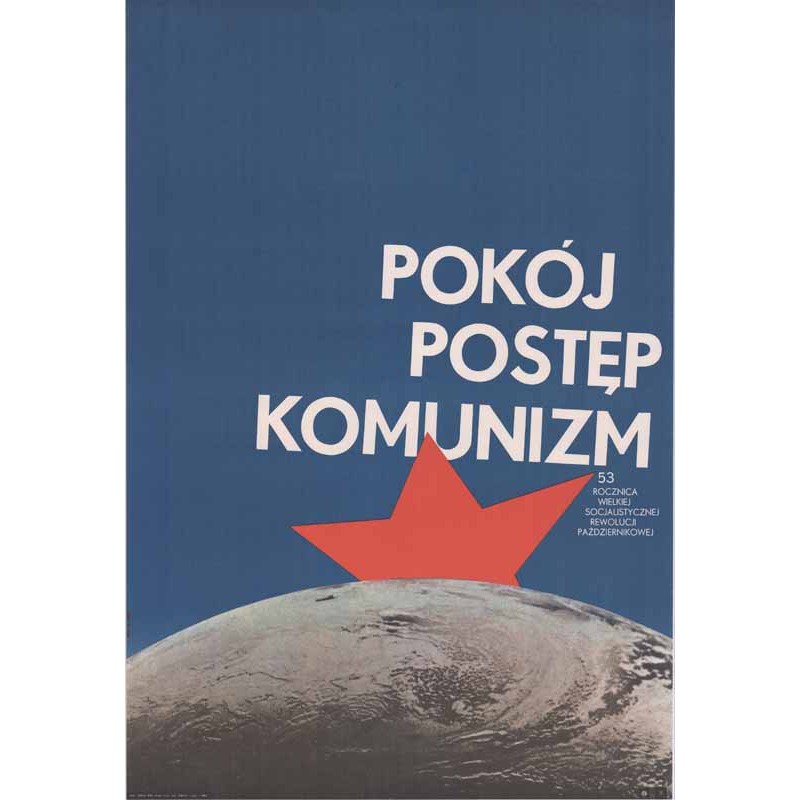 Pokój postęp komunizm 53 Rocznica Wielkiej Socjalistycznej Rewolucji Październikowej