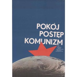Pokój postęp komunizm 53 Rocznica Wielkiej Socjalistycznej Rewolucji Październikowej
