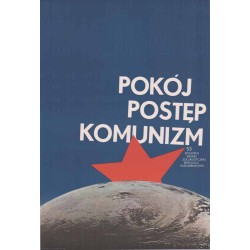 Pokój postęp komunizm 53 Rocznica Wielkiej Socjalistycznej Rewolucji Październikowej