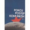 Pokój postęp komunizm 53 Rocznica Wielkiej Socjalistycznej Rewolucji Październikowej