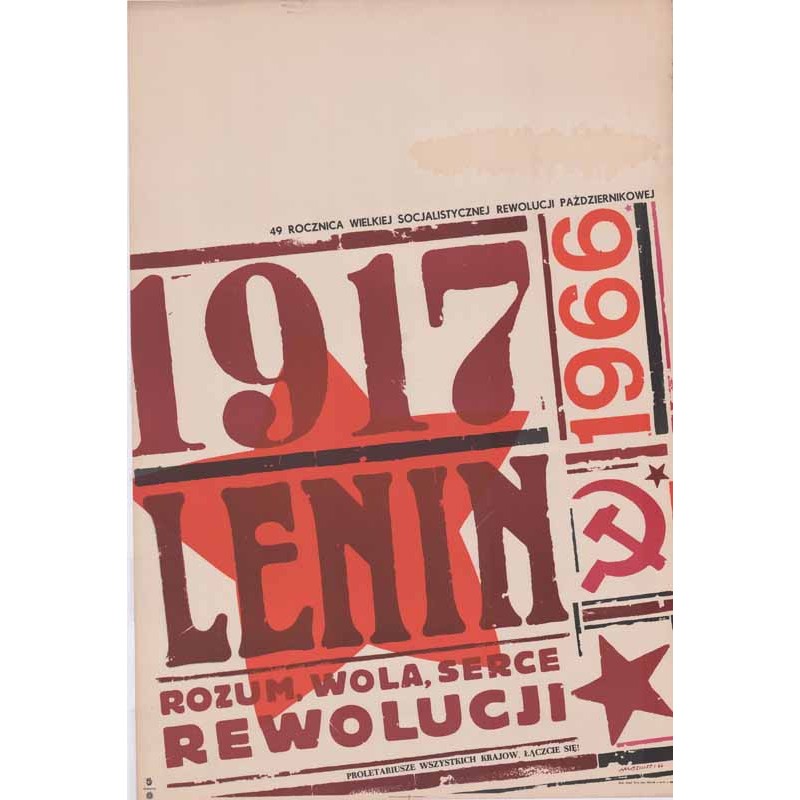 1917 Lenin rozum, wola, serce rewolucji. 1966. Proletariusze wszystkich krajów łączcie się! 49 rocznica Wielkiej Socjalistycznej
