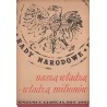 Rady Narodowe naszą władzą - władzą milionów. Wszyscy głosują 30·V·1965