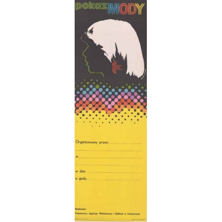 Pokaz MODY Organizowany przez [...] Realizator: Państwowa Agencja Reklamowa · Oddział w Katowicach