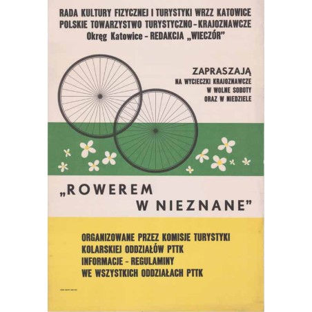 "Rowerem w nieznane". Rada Kultury Fizycznej i Turystyki WRZZ Katowice. Polskie Towarzystwo Turystyczno-Krajoznawcze Okręg Katow