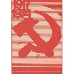 1917-1974 57 rocznica Wielkiej Socjalistycznej Rewolucji Październikowej. Zwycięska, rewolucyjna idea socjalizmu kształtuje przy