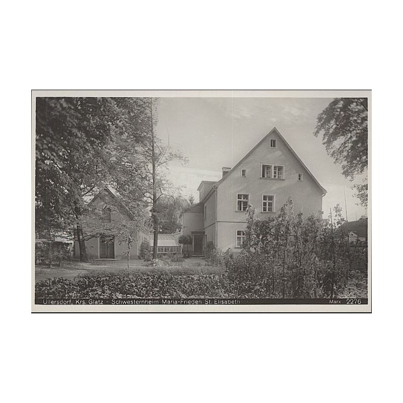 Ullersdorf, Krs. Glatz - Schwesternheim Maria - Frieden St. Elisabeth. Marx 2276