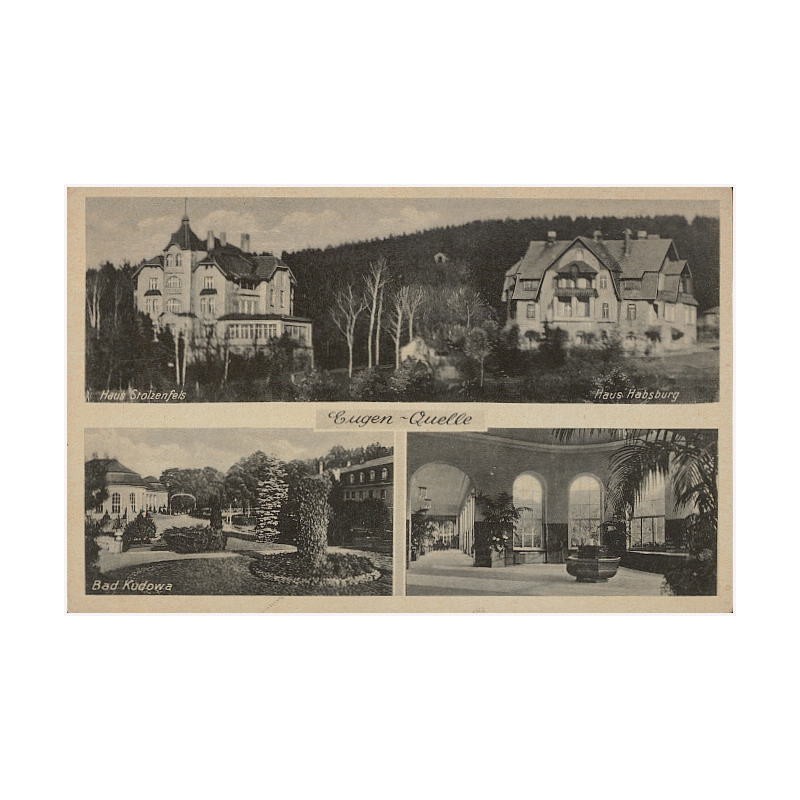 Eugen-Quelle. Haus Stolzenfels. Haus Habsburg. Bad Kudowa