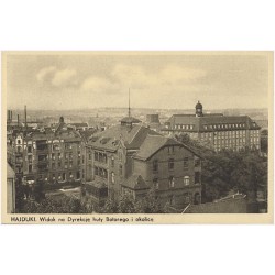 Hajduki. Widok na Dyrekcję huty Batorego i okolicę