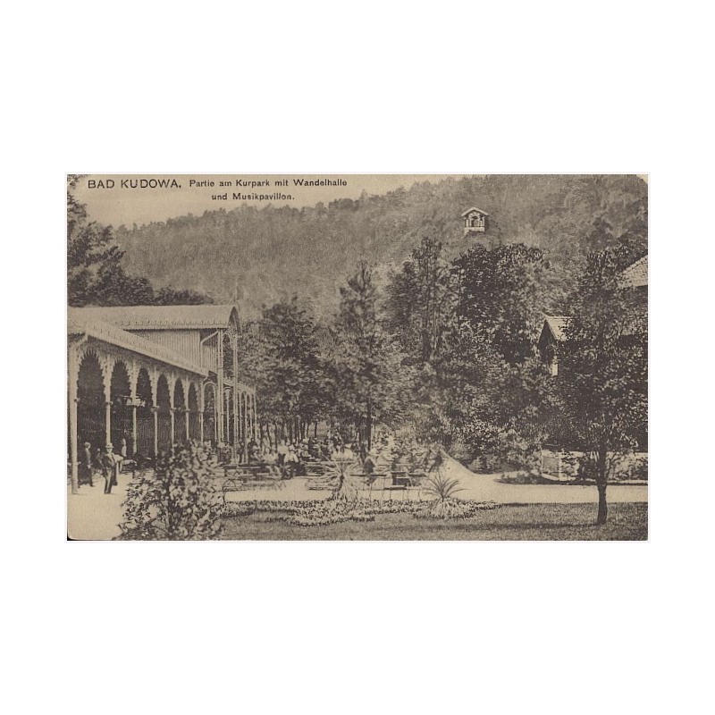 Bad Kudowa. Partie am Kurpark mit Wandelhalle und Musikpavillon