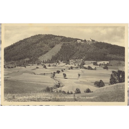 835. Spitzige Berg (847 m) m. Gasthaus "Zur schönen Aussicht" u. "Maria Schnee". [...]