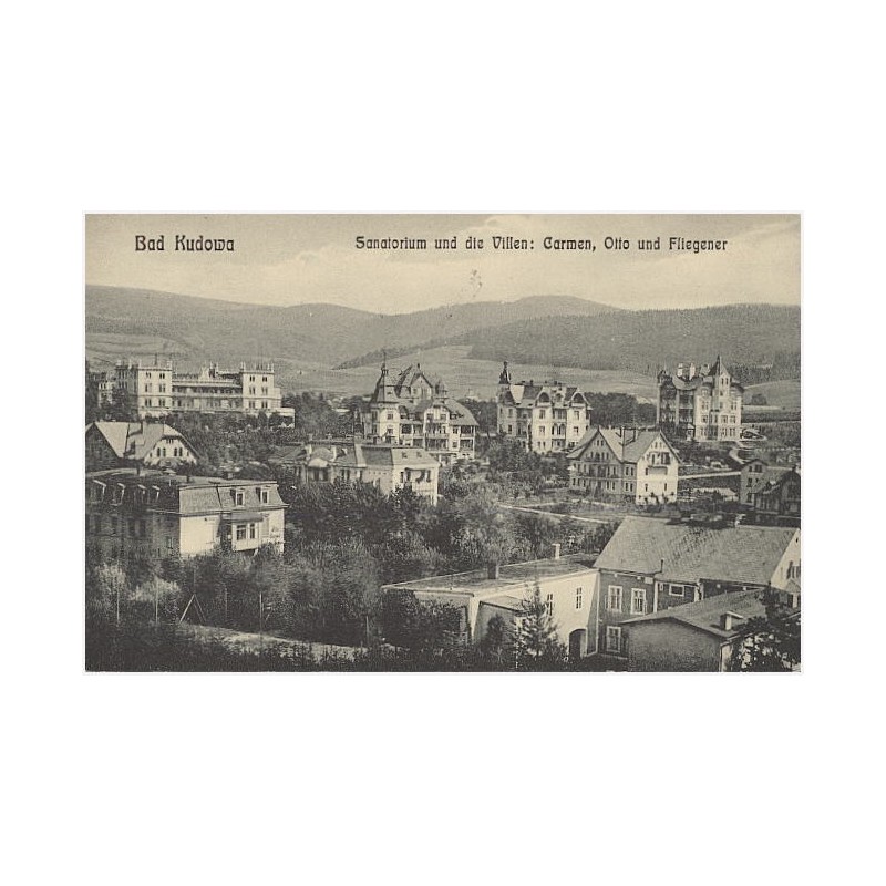 Bad Kudowa. Sanatorium und die Villen: Carmen, Otto und Fliegener