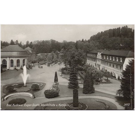 Bad Kudowa. Eugen Quelle, Wandelhalle u. Kurplatz. 3652