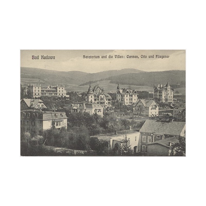 Bad Kudowa. Sanatorium und die Villen: Carmen, Otto und Fliegener